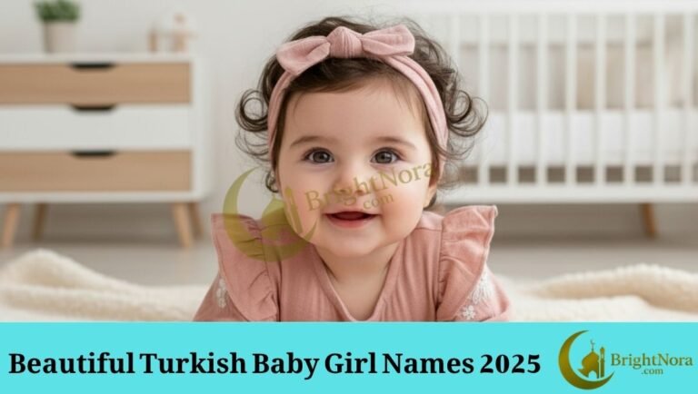 Top 400 Turkish Baby Girl Names – Unique & Powerful Picks