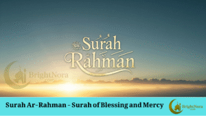 Read more about the article Surah Ar-Rahman – Listen to the Surah of Blessing and Mercy