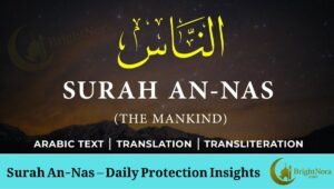Read more about the article Surah An-Nas – Powerful Insights for Daily Protection